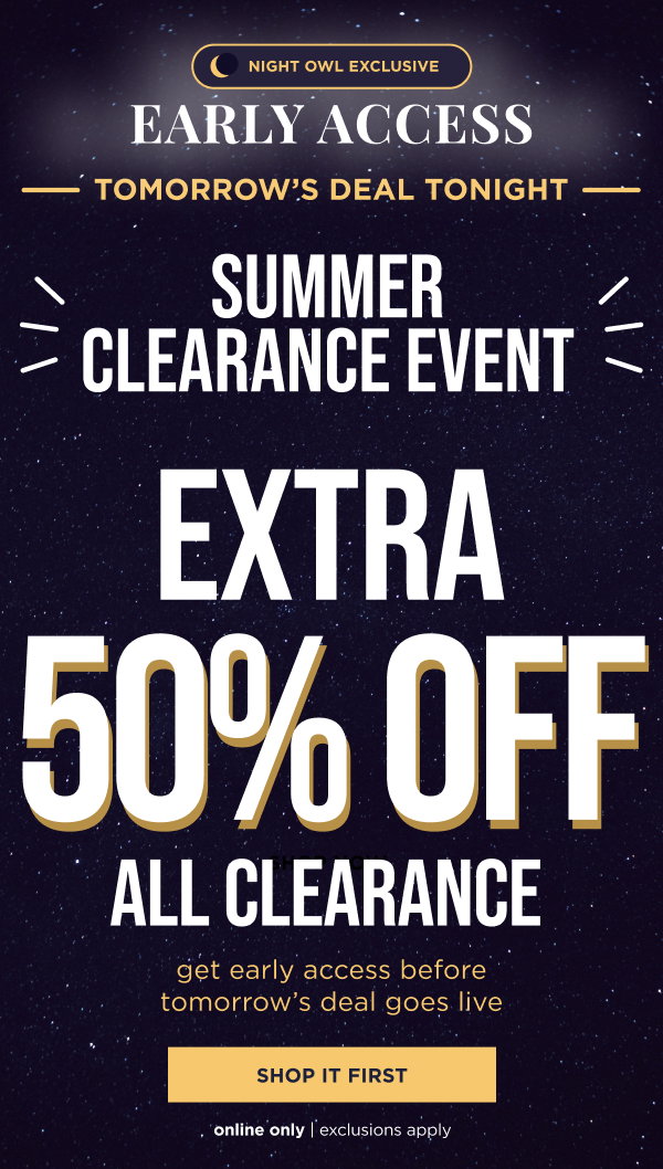 Online only. Extra 50% off clearance. Shop now