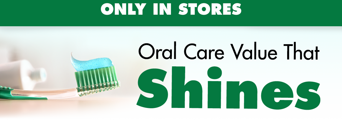 Oral Care Value That Shines. Image of a toothbrush with toothpaste on it.