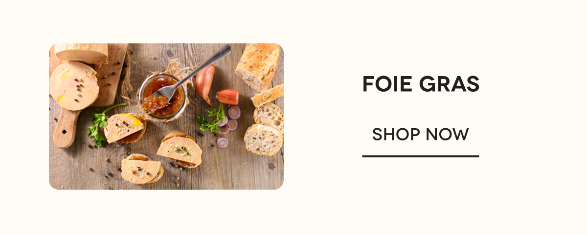 Foie Gras SHOP NOW