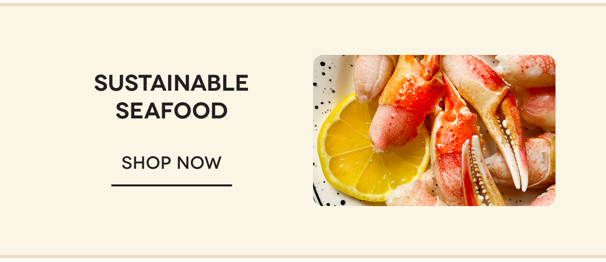 Sustainable Seafood SHOP NOW