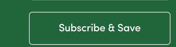 Subscribe & Save