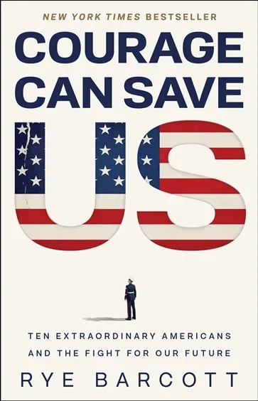 Courage Can Save Us, by Rye Barcott