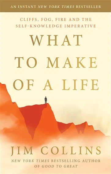 What to Make of a Life, by Jim Collins
