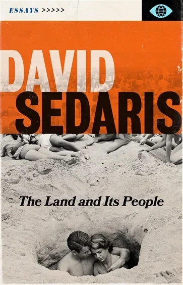 The Land and Its People, by David Sedaris