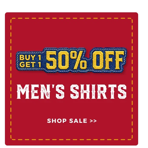 BUY 1 GET ONE 50% OFF MEN'S SHIRTS