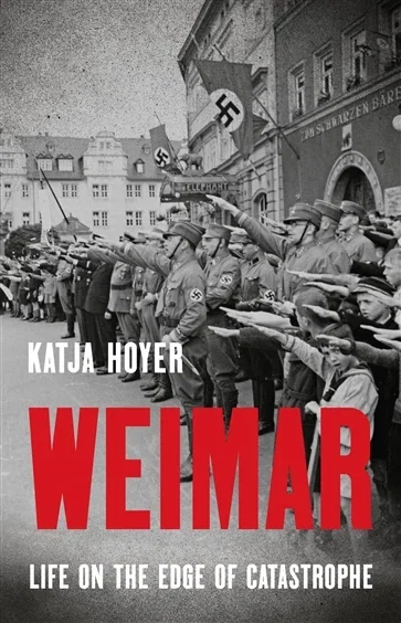 Weimar, by Katja Hoyer