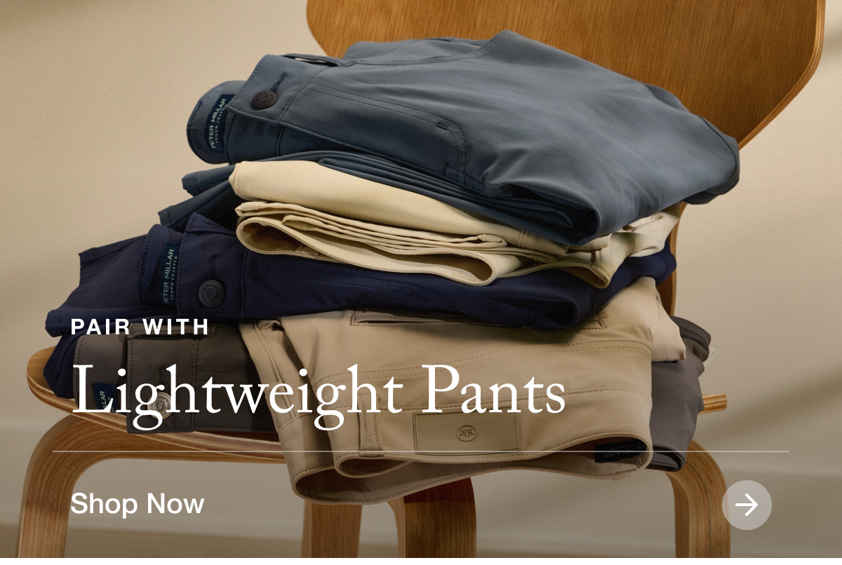 Pair With Lightweight Pants | Shop Now