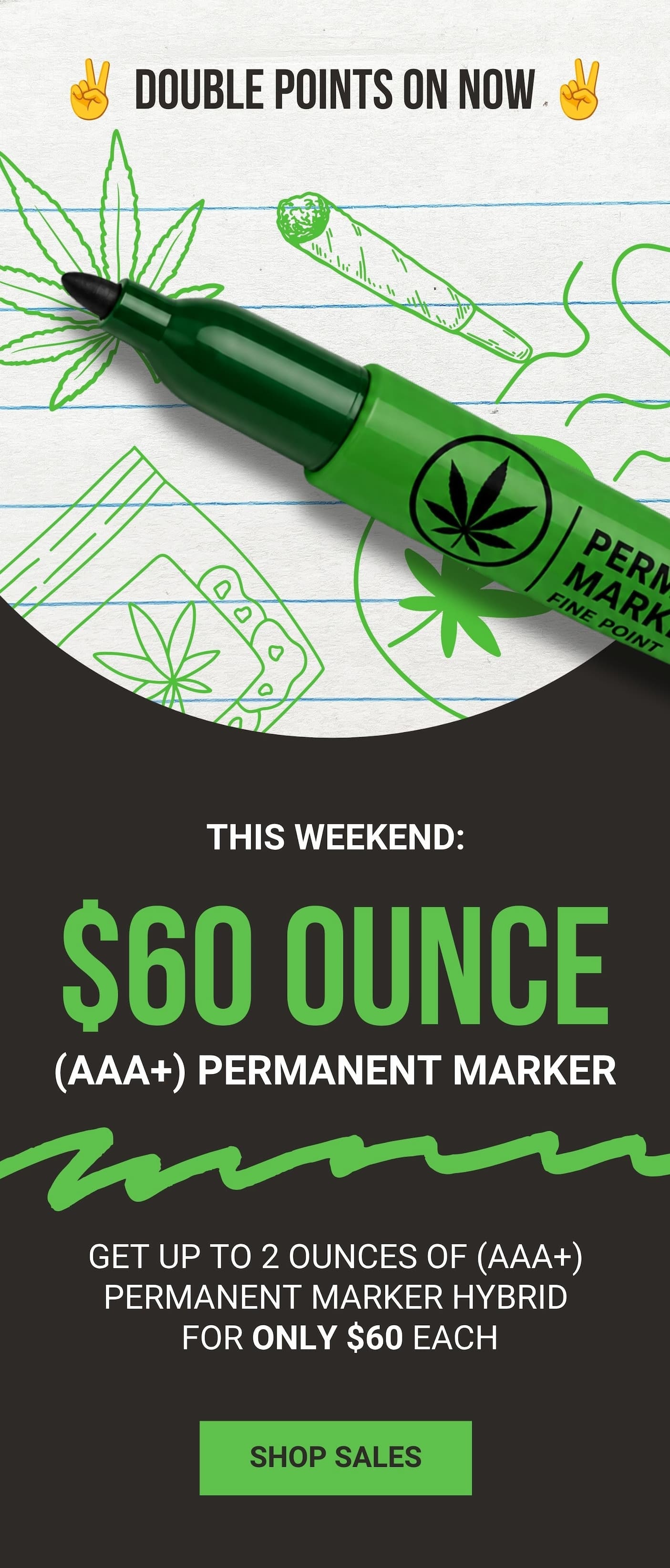 "Permanent Marker" $60 oz deal - Ends Sunday