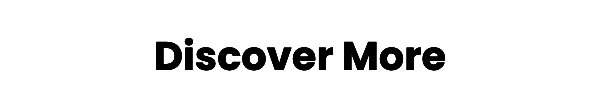 Discover More
