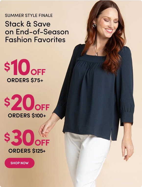 Stack & Save Your End-of-Season Favorites $10 OFF Orders $75+ | $20 OFF Orders $100+ | $30 OFF Orders $125+