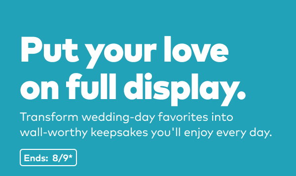 Put your love on full display. Ends: 8/9, see site for details.