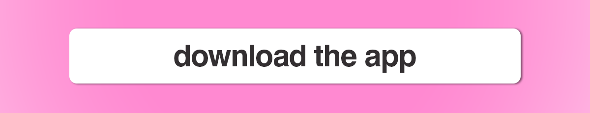 DOWNLOAD THE APP