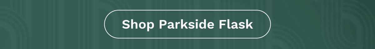 Shop Parkside Flask