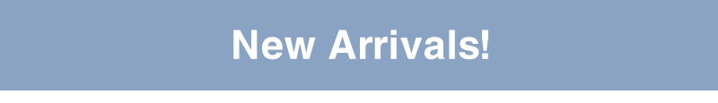 New Arrivals