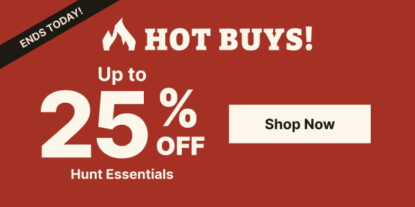 Hot Buys End Today! Up to 25% Off