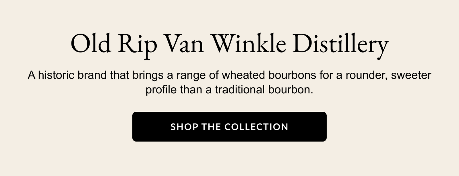 Old Rip Van Winkle Distillery - Shop The Collection