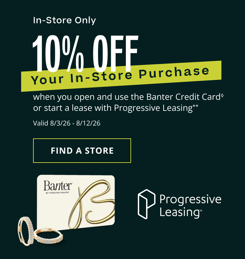 10% OFF in-store with Banter Credit Card or Progressive Leasing. Click here to find a store