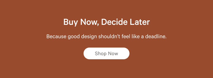 Buy now, decide later