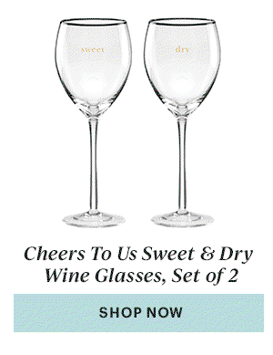 Cheers To Us Sweet & Dry Wine Glasses, Set of 2  [SHOP NOW]
