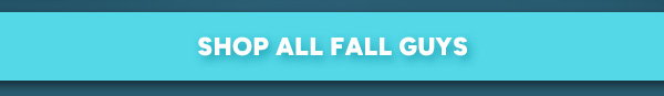 Shop All Fall Guys