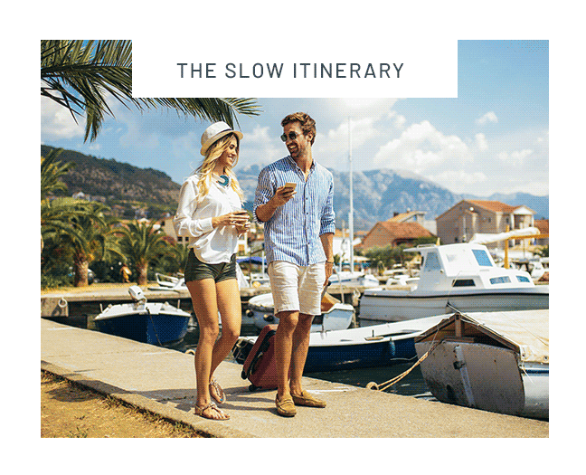 The slow itinerary