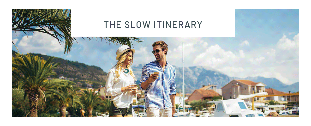 The slow itinerary