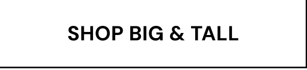 Shop Big & Tall
