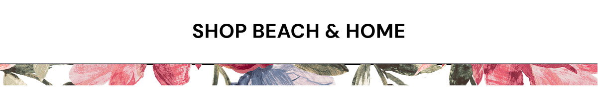 New Beach & Home