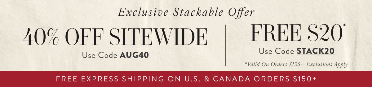40% Off Sitewide with AUG40 and Free $20 with STACK20