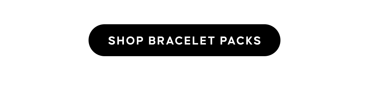 SHOP BRACELET PACKS
