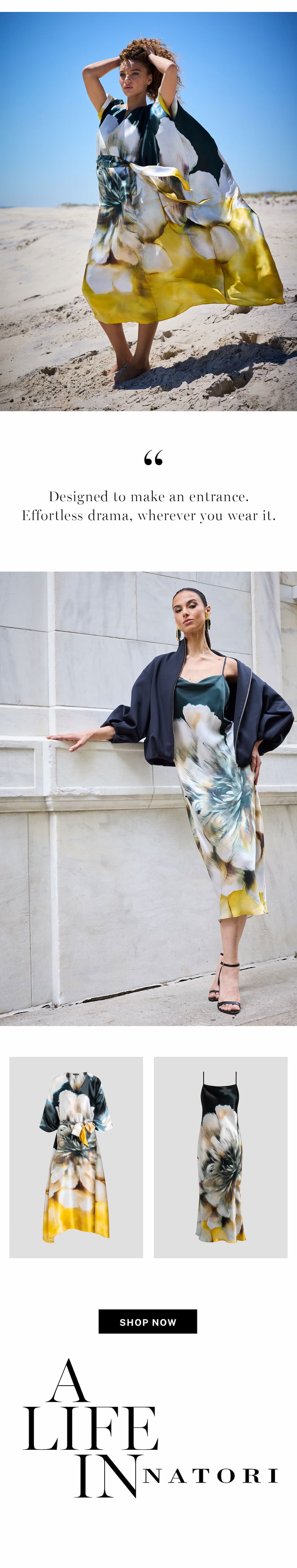 Effortless drama wherever you wear it. 