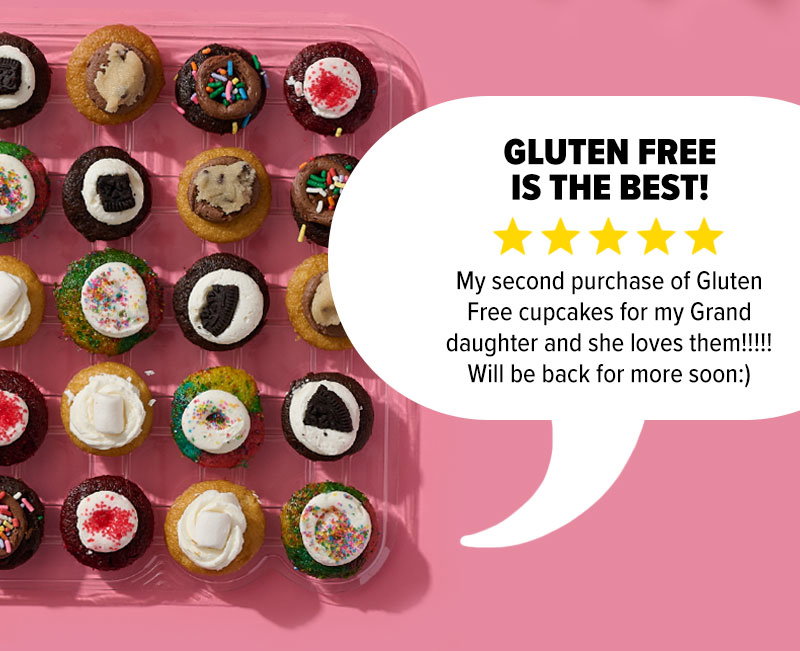 The Gluten-Free cupcakes 25-Pack! One Customer said: "My second purchase of Gluten Free cupcakes for my Grand daughter and she loves them!!!!!! Wil be back for more soon :)"
