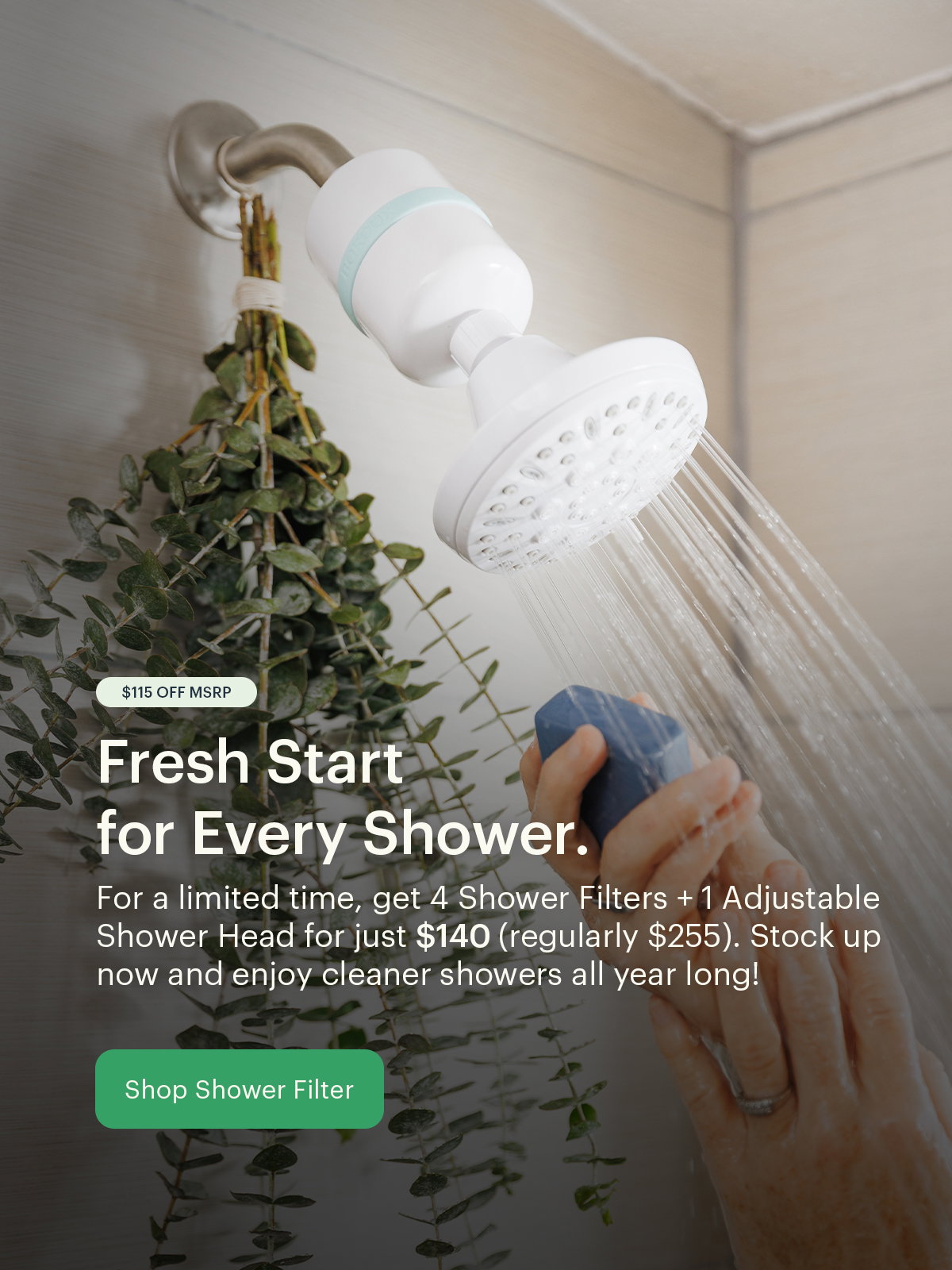 Fresh Start for Every Shower.