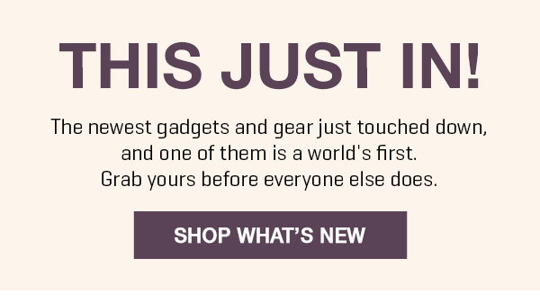 This Just In! 25% off our New Arrivals
