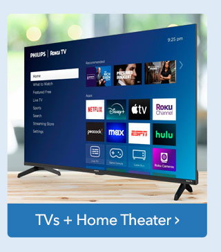 Shop TVs + Home Theater