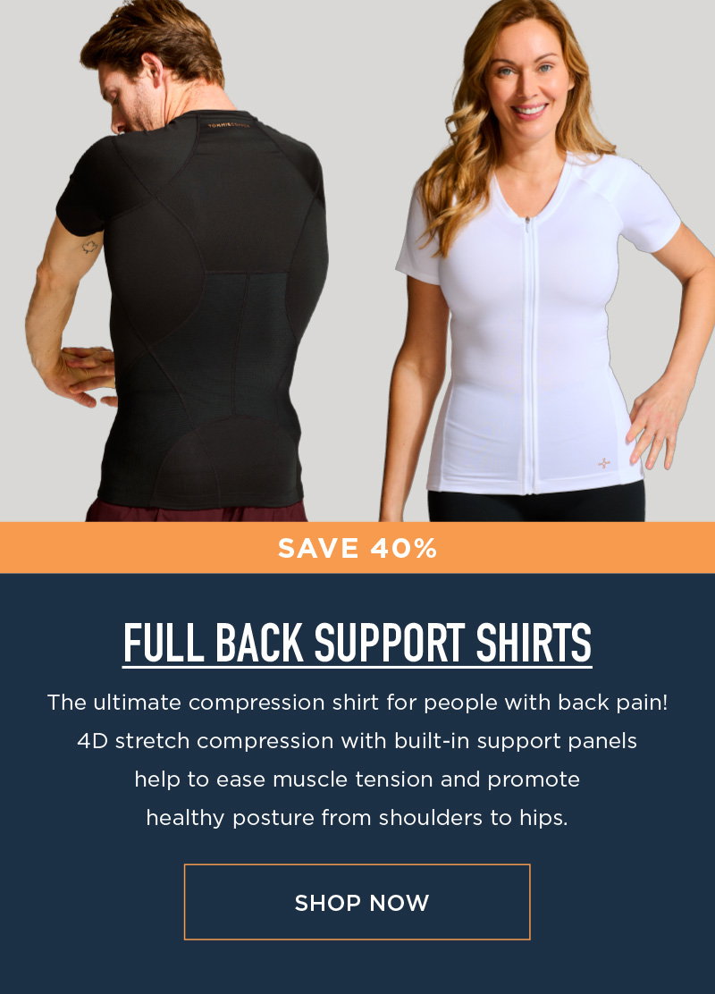 SAVE 40% FULL BACK SUPPORT SHIRTS SHOP NOW