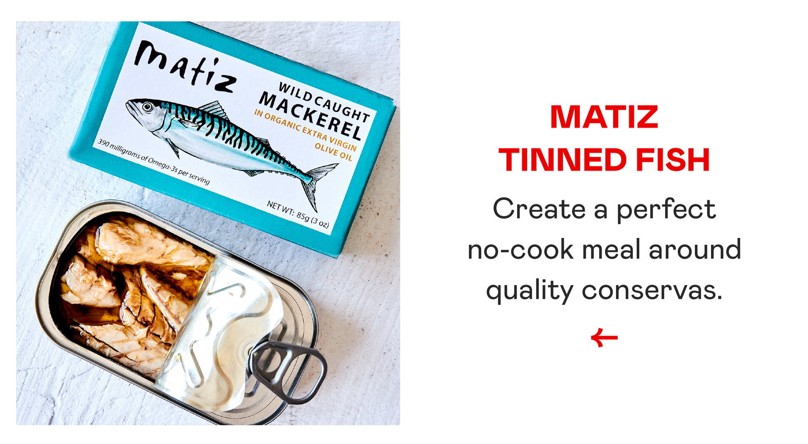 Matiz Tinned Fish​