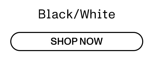 Black / White