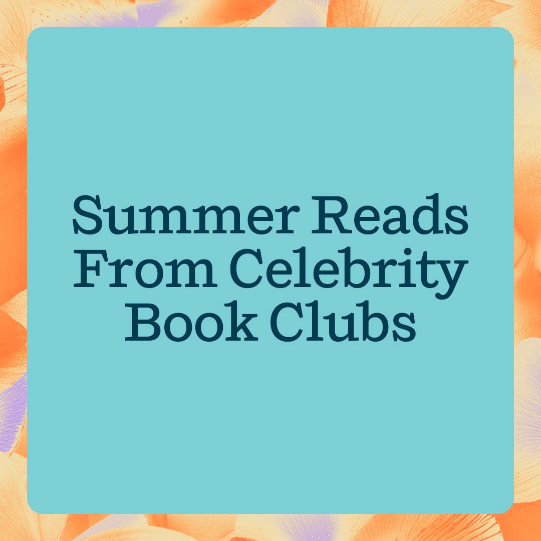 Summer Reads From Celebrity Book Clubs