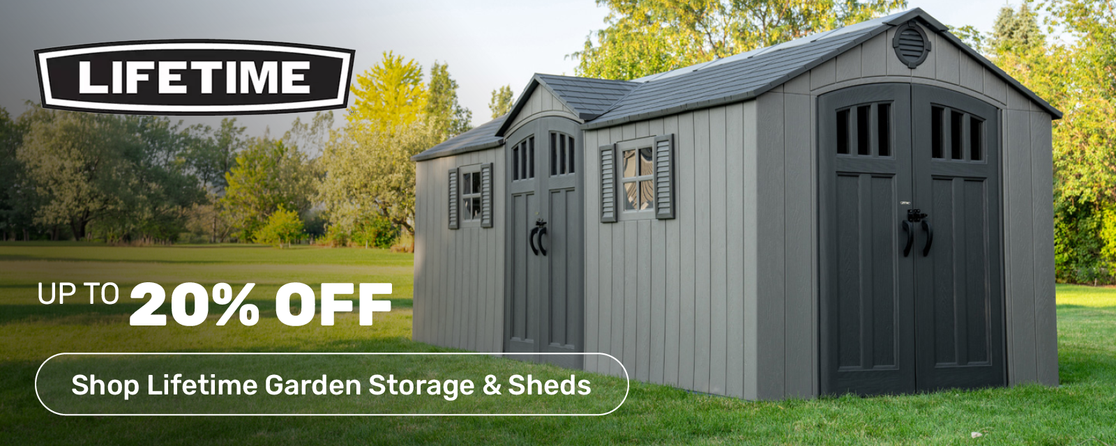 Up to 20% off Lifetime garden storage & sheds