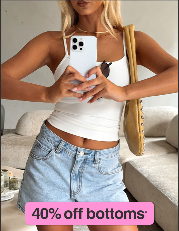 40% off bottoms*