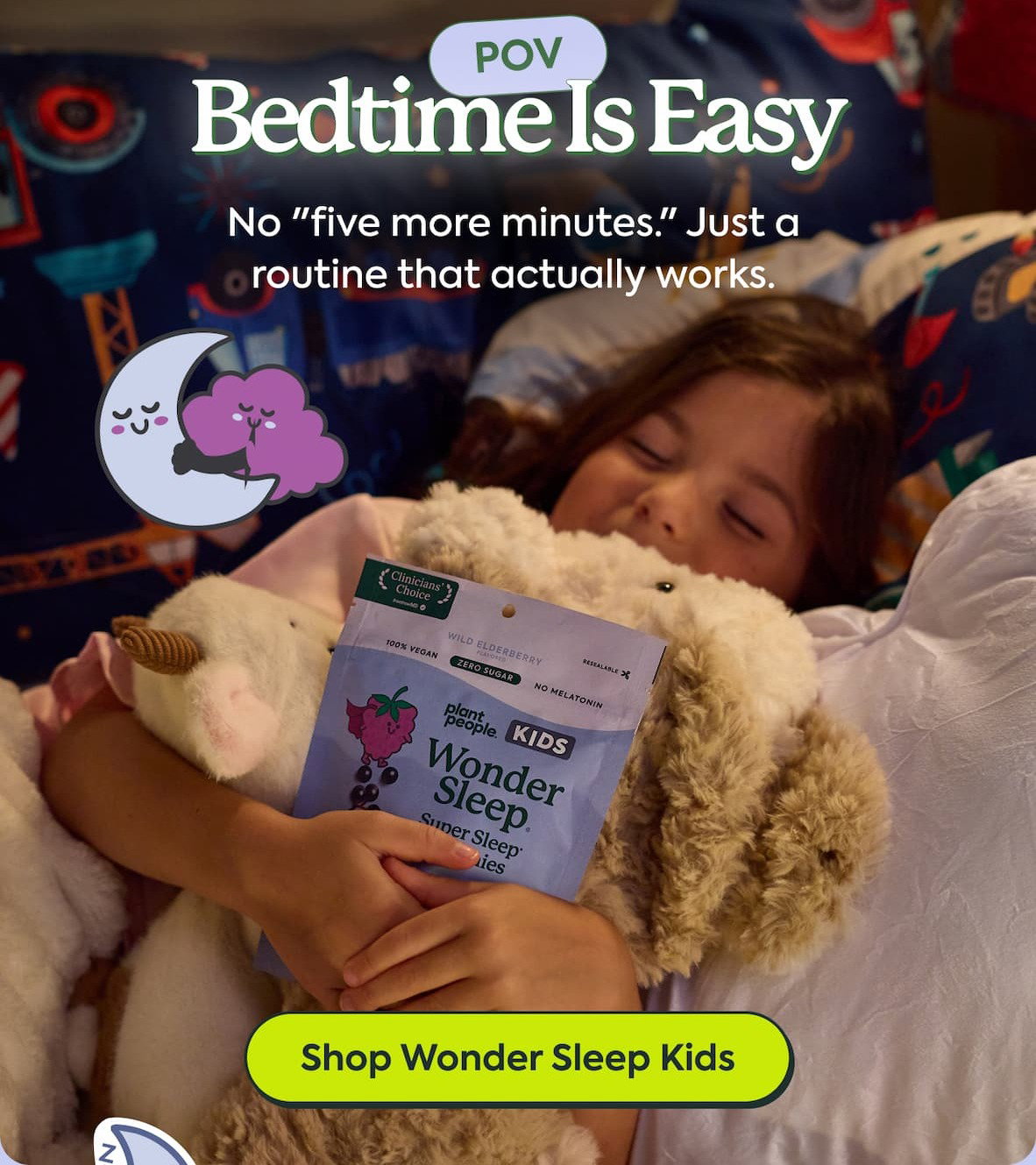 POV: Bedtime Is Easy. No "five more minutes." Just a routine that actually works. Shop Wonder Sleep Kids.