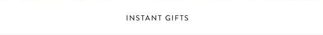 Shop Instant Gifts