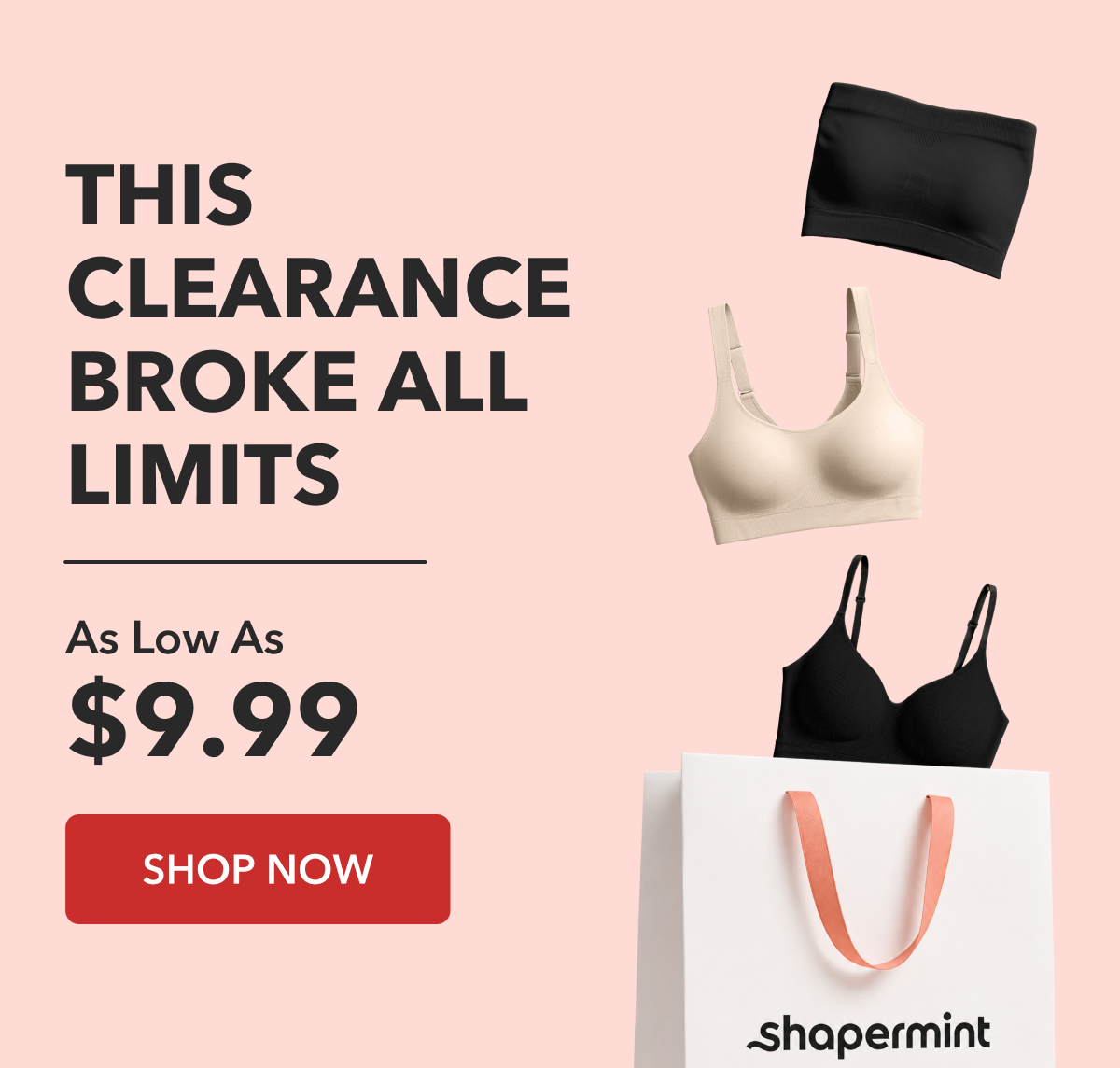 THIS CLEARANCE BROKE ALL LIMITS