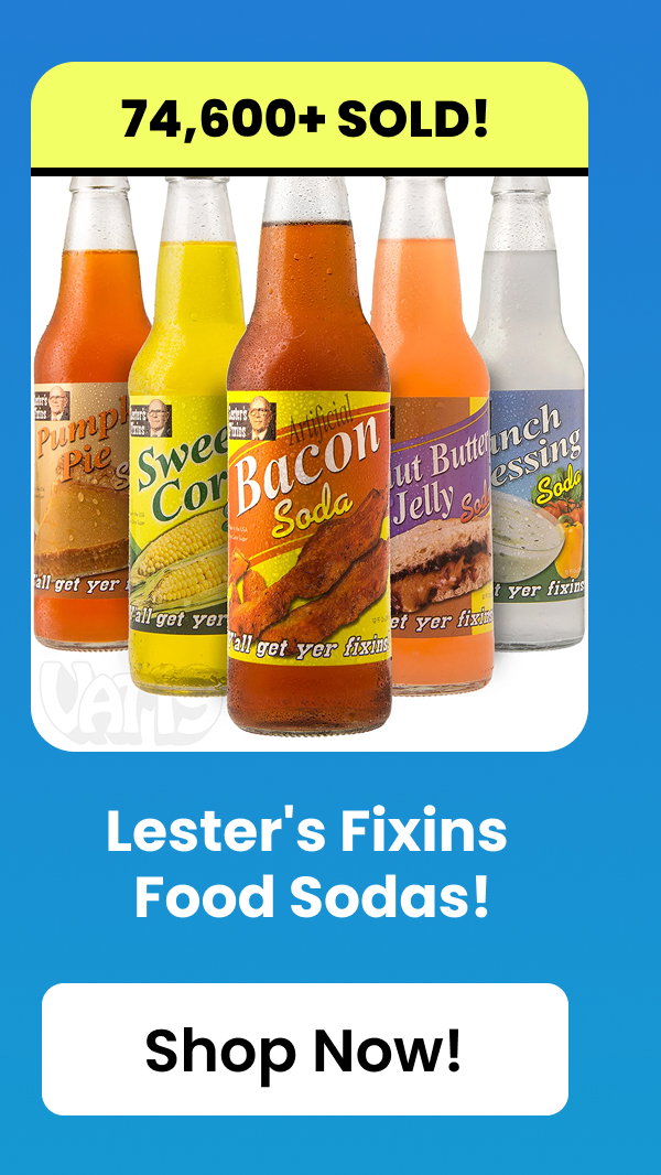 Lester's Fixins Food Sodas!