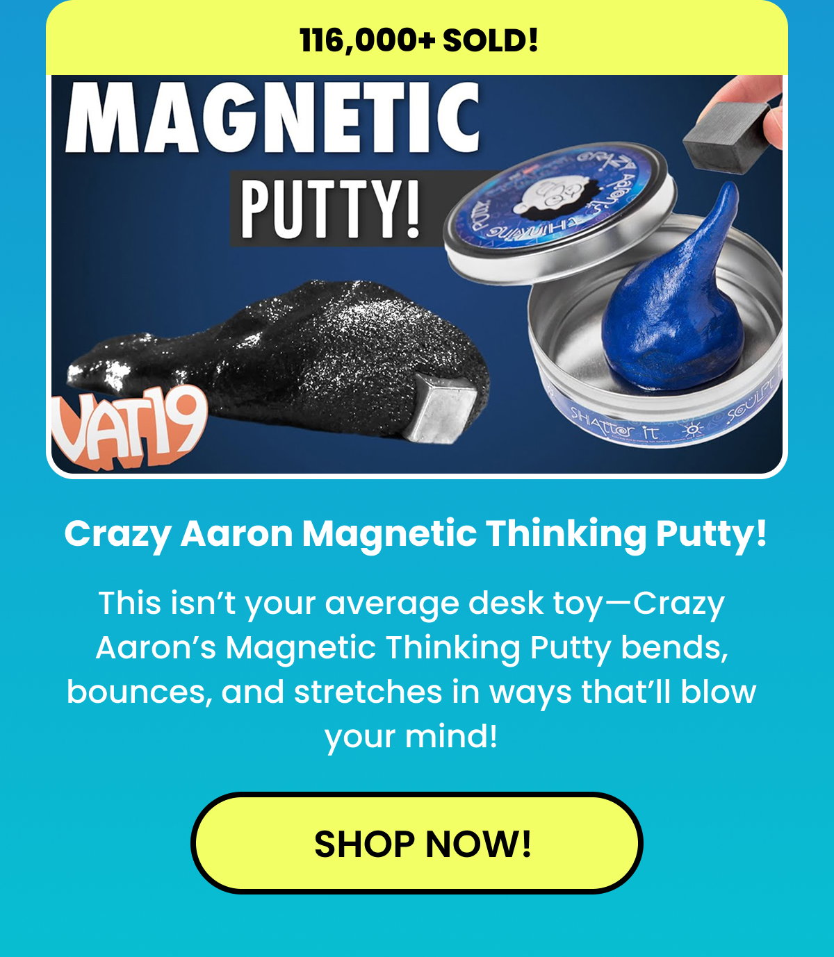 Crazy Aaron Magnetic Thinking Putty!
