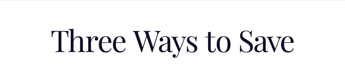 Three Ways to Save