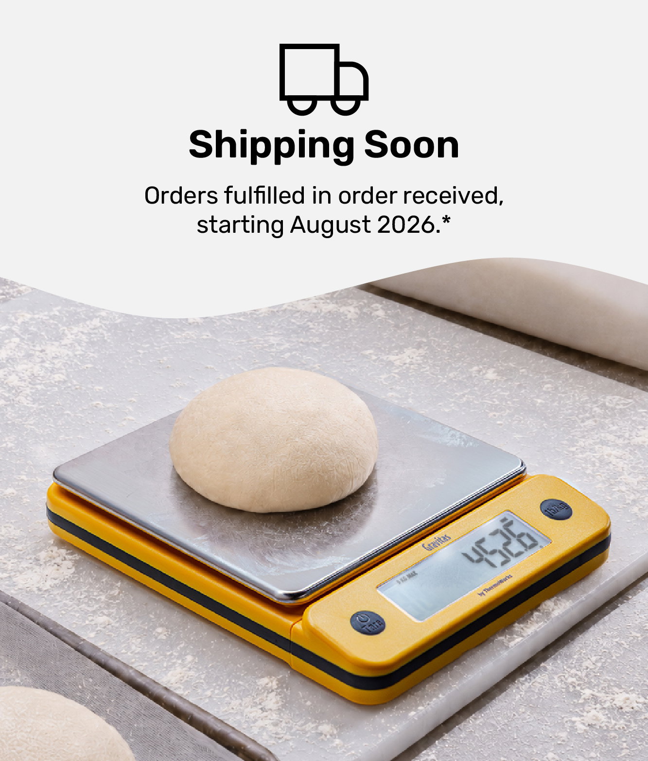 Shipping Soon, Starting August 2026