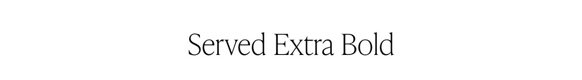Served Extra Bold