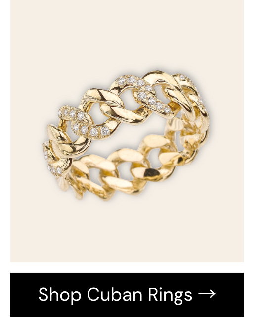Shop Cuban Rings →
